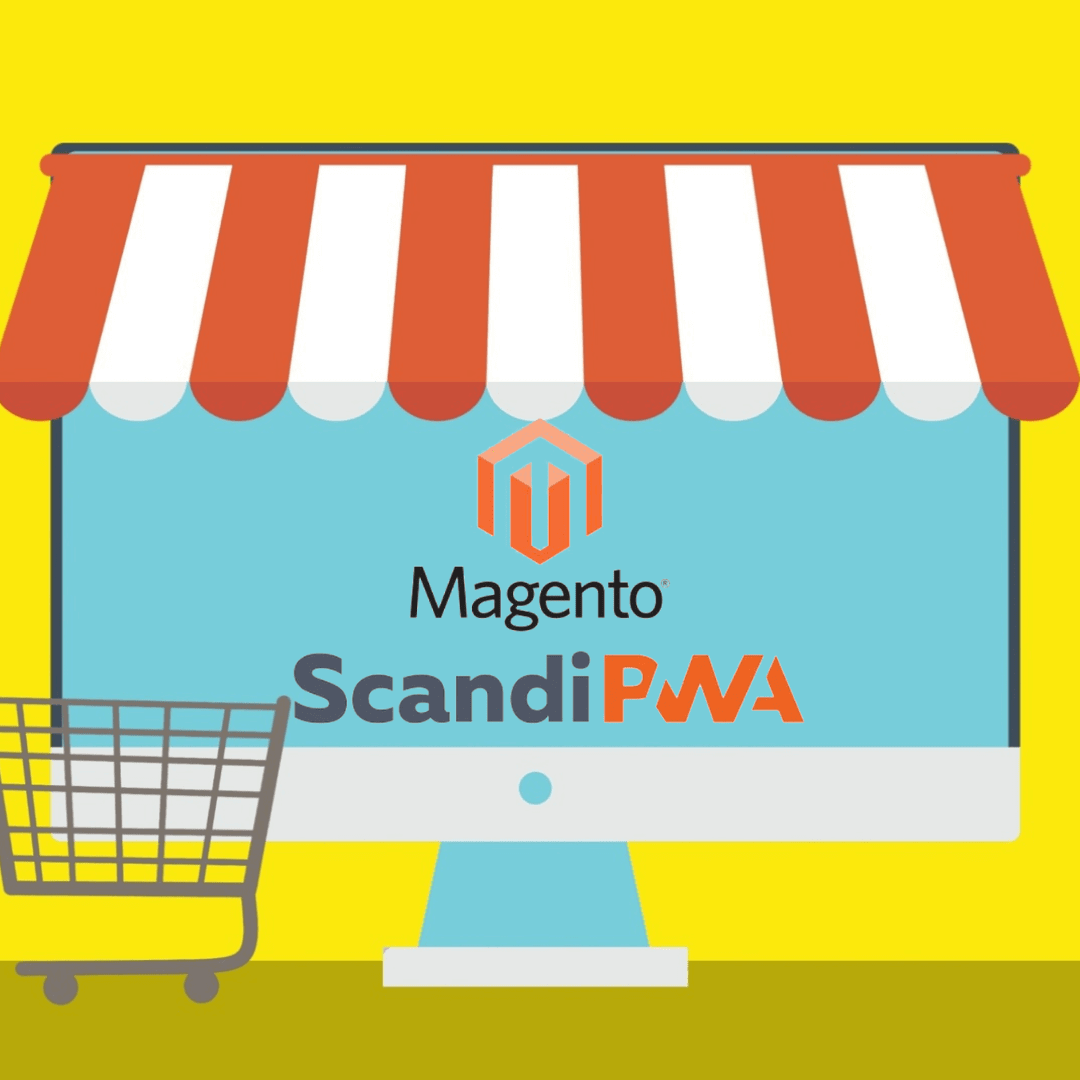 Why Magento Store owners choose ScandiPWA?