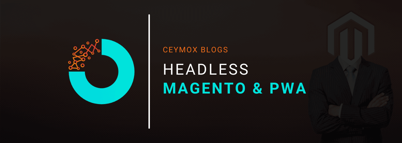 Headless Magento & PWA