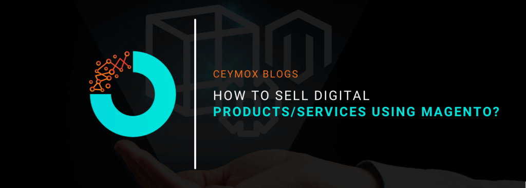 How To Sell Digital Products Services using Magento