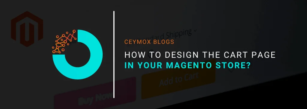 How to Design the Cart Page in your Magento Store