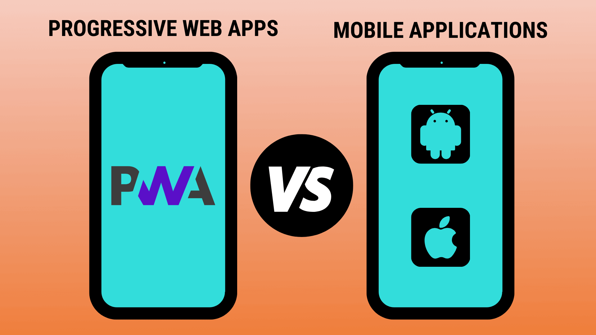 PWA VS Mobile Applications