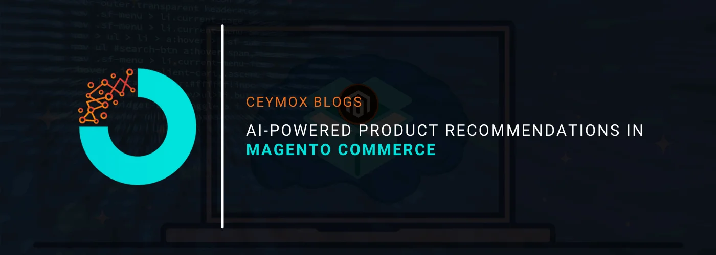 AI-Powered Product Recommendations in Magento Commerce