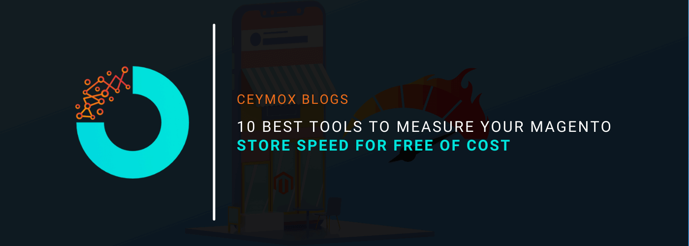 10 Best Tools To Measure Your Magento Store Speed For Free Of Cost