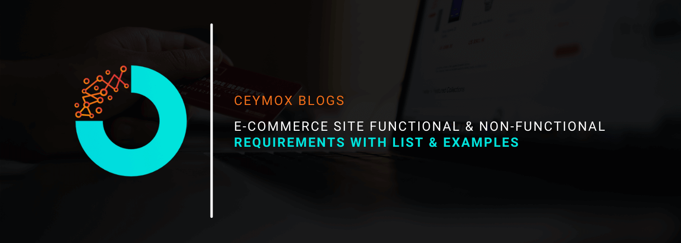 E-commerce Website Functional and Non-Functional Requirements With List & Examples