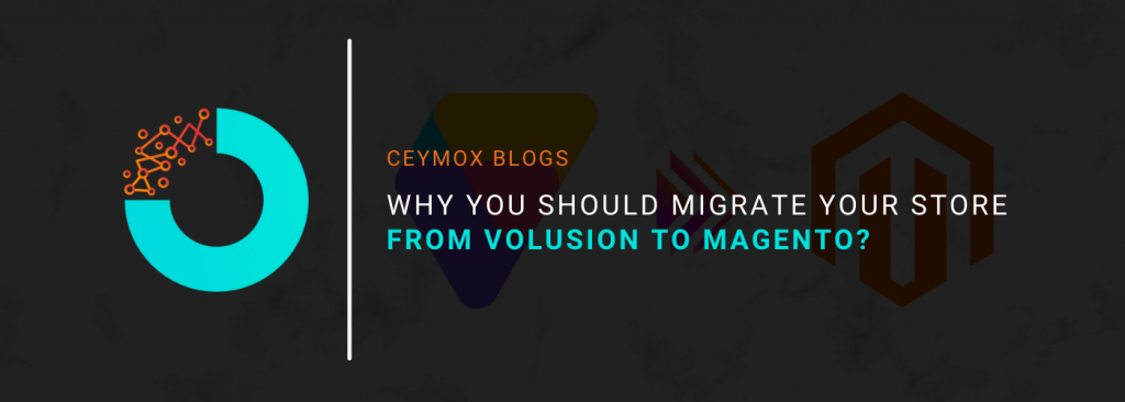 Why You Should Migrate Your Store from Volusion to Magento