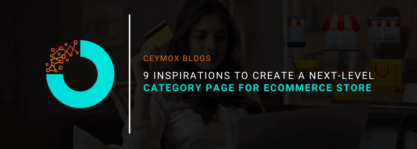 9 Inspirations to create a next-level Category Page for E-commerce Store