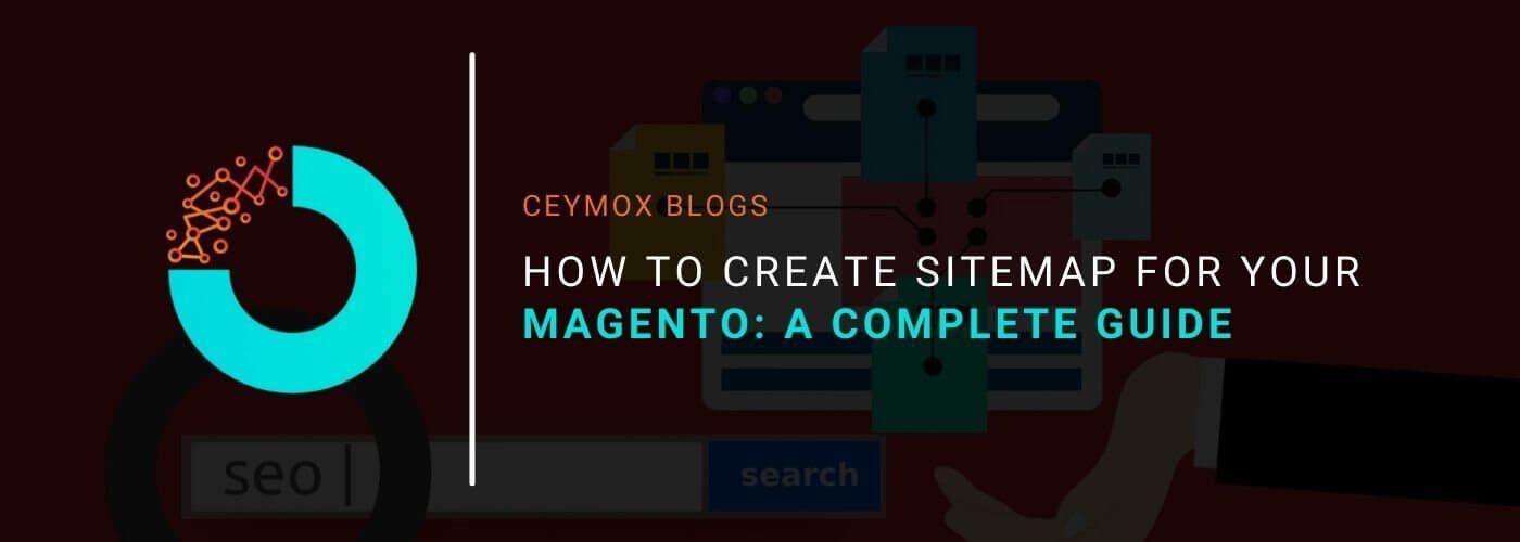 How to create Sitemap for your Magento A Complete Guide