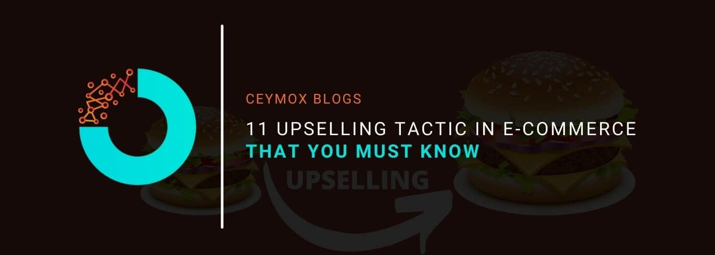 11 Upselling Tactics in E-commerce That You Must Know