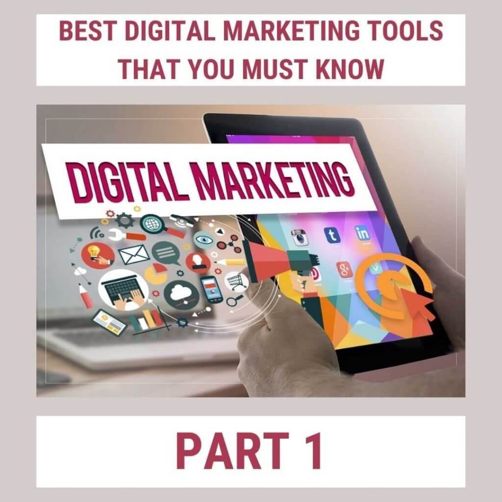 Best Digital Marketing Tools Part 1