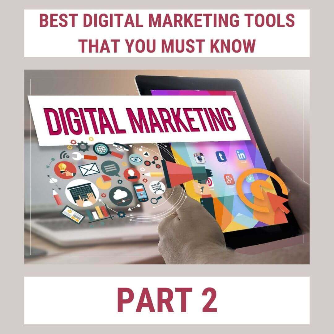 Best Digital Marketing Tools That You Must Know Part 2