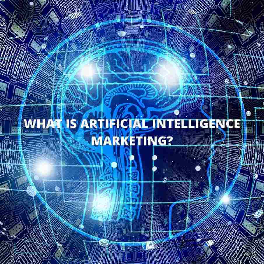 What is Artificial Intelligence Marketing