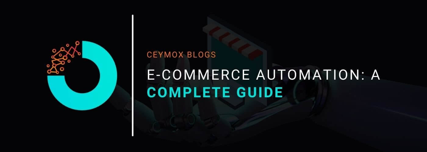E-commerce Automation A Complete Guide