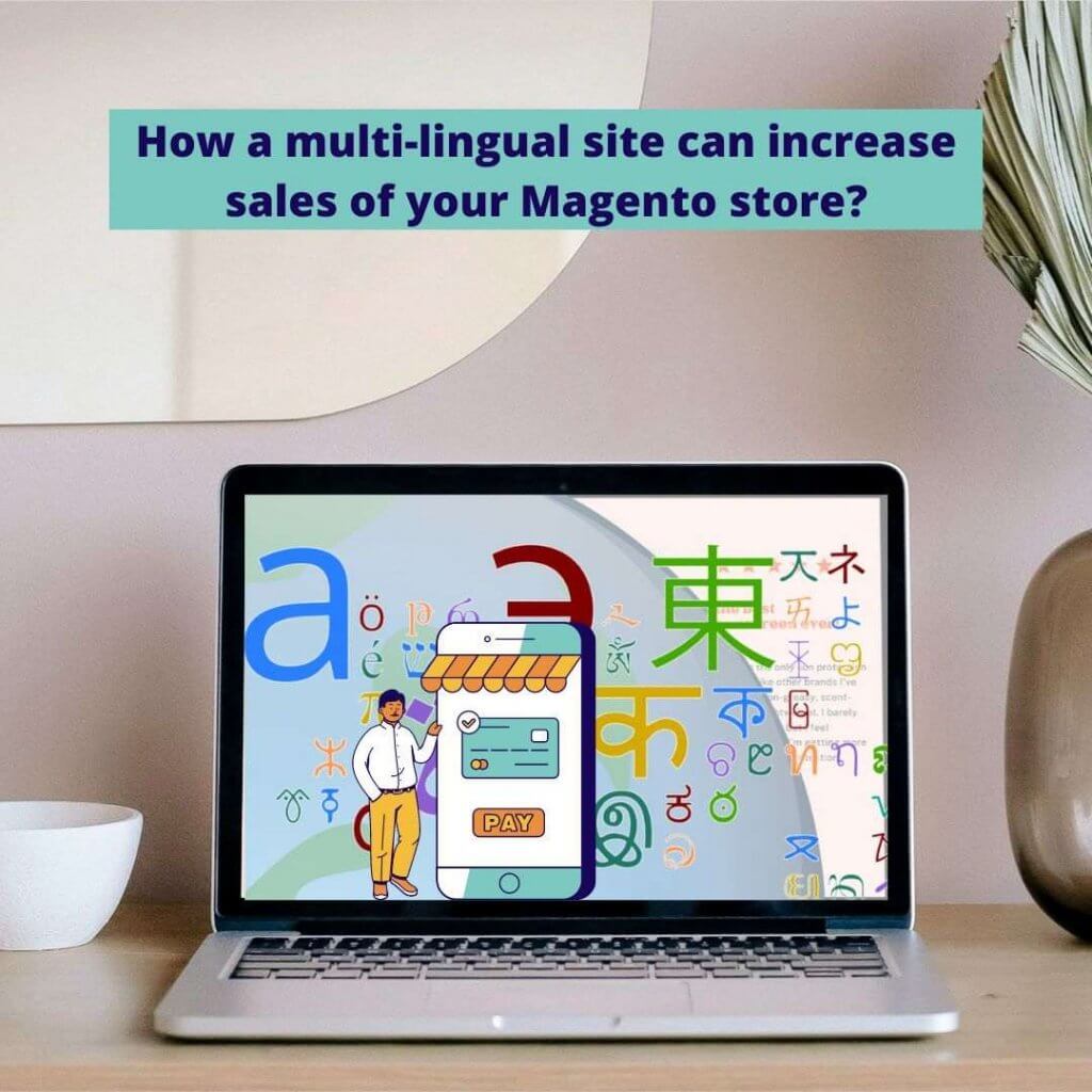 How a multi-lingual site can increase sales of Magento store