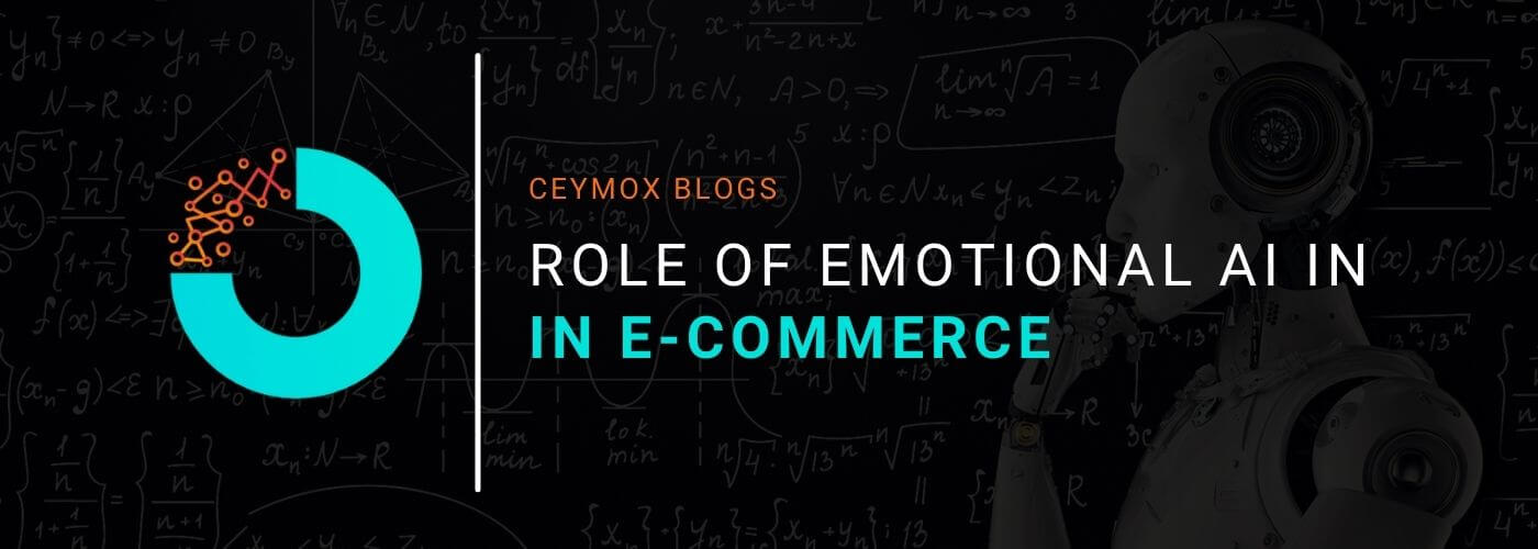 Role of Emotional AI in E-commerce