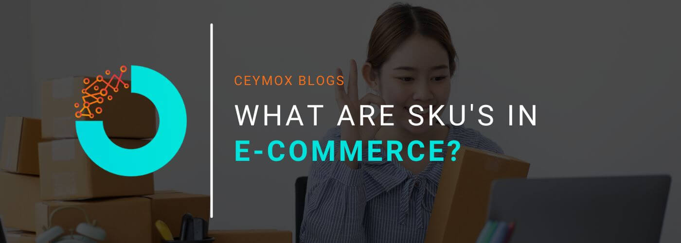 What are SKUs in E-commerce