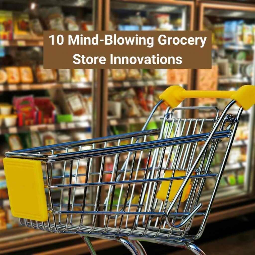 10 Mind-Blowing Grocery E-commerce Store Innovations