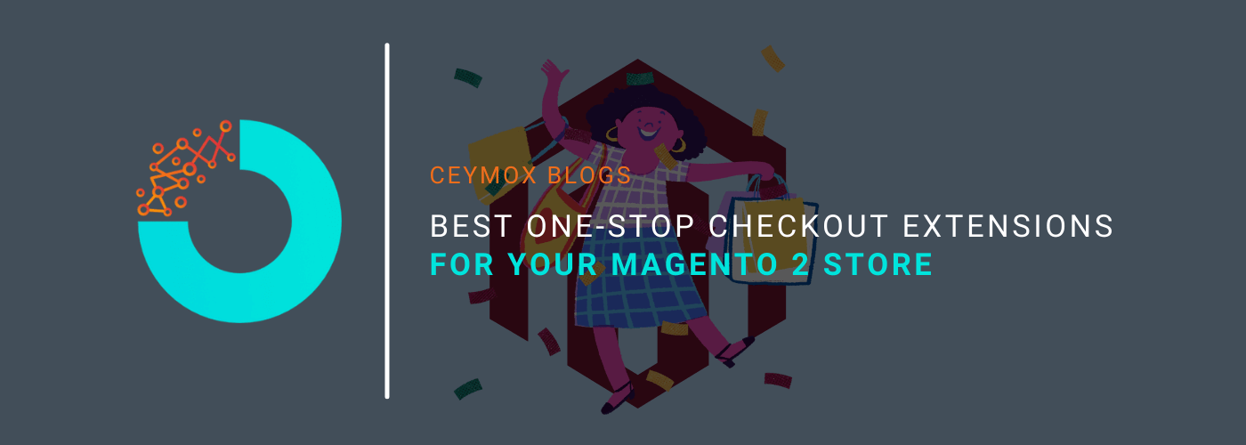Best One-Stop Checkout Extensions for Magento 2 Store