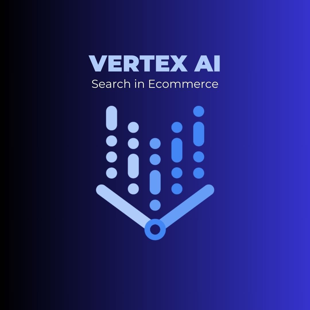 Vertex AI Search in E-commerce